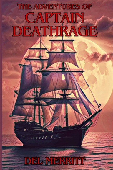 The Adventures of Captain Deathrage