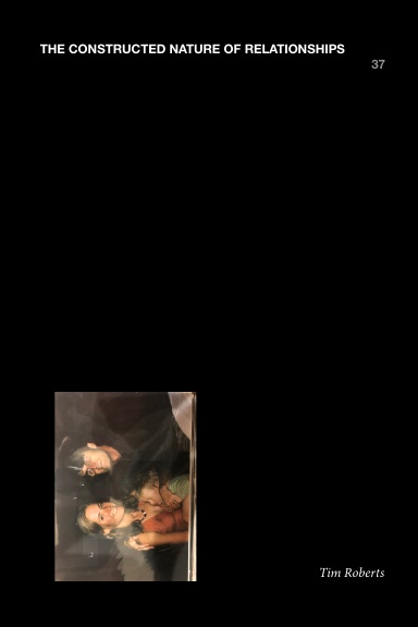 The Constructed Nature of Relationships, Volume 37