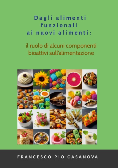 Dagli alimenti funzionali ai nuovi alimenti