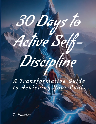 30 Days to Active Self-Discipline