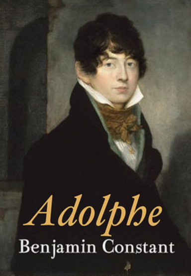 Adolphe (Edition Intégrale - Version Entièrement Illustrée)
