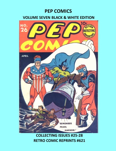 PEP COMICS VOLUME SEVEN BLACK & WHITE EDITION