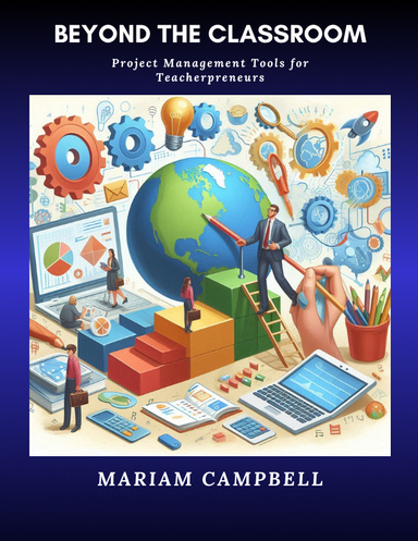 Project Management Tools for Teacherpreneurs
