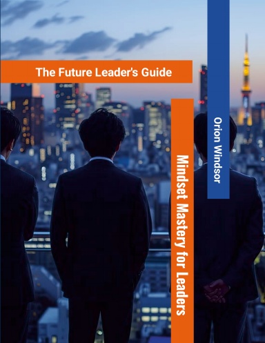 "Mindset Mastery for Leaders"