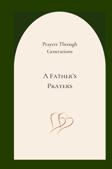 A Father's Prayers