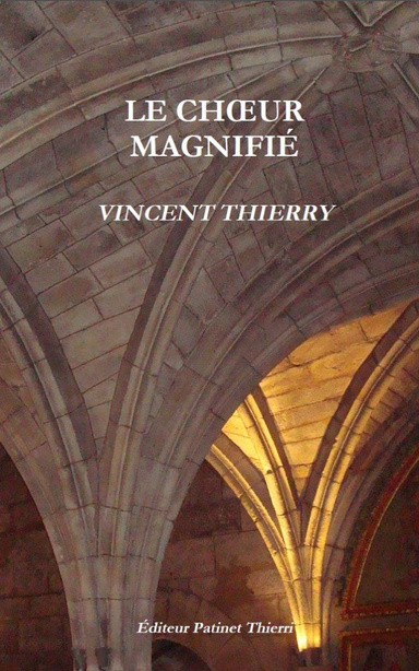 LE CHŒUR MAGNIFIÉ