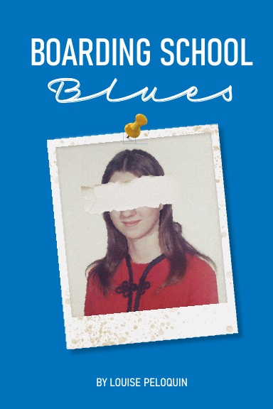 Boarding School Blues