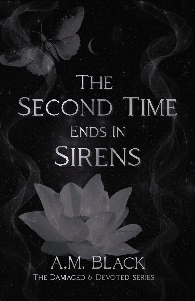 The Second Time Ends In Sirens