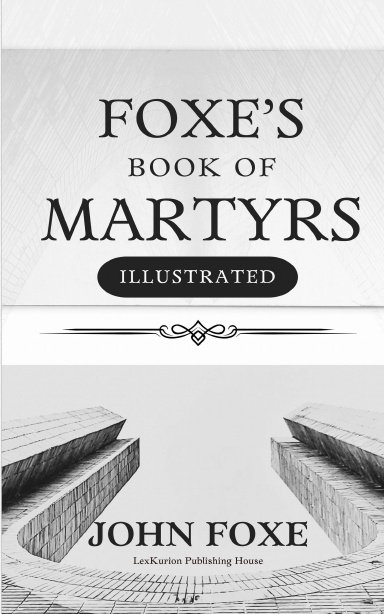 Foxe's Book of Martyrs