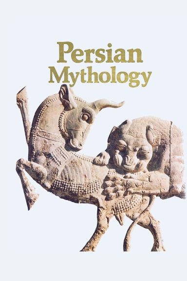 Persian Mythology & History