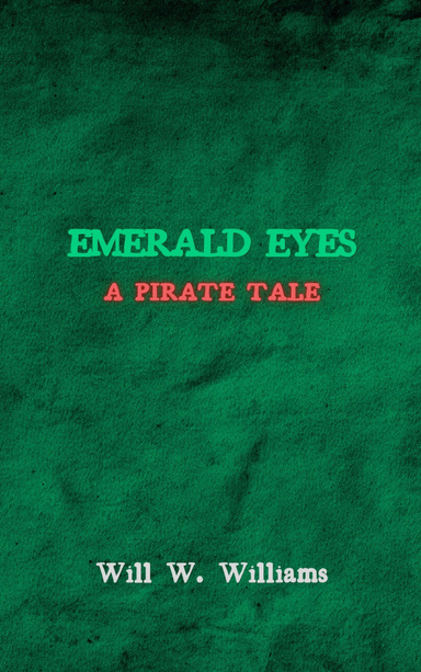 Emerald Eyes: A Pirate Tale