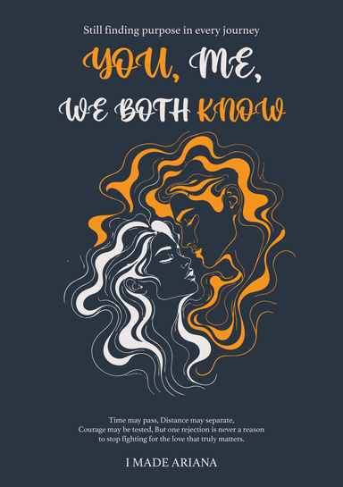 You, Me, And We Both Know