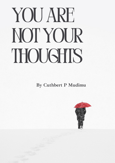 You are not your thoughts
