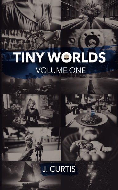 Tiny Worlds | Volume One