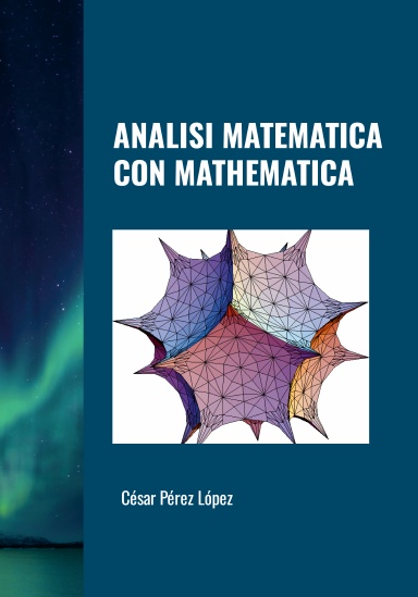 ANALISI MATEMATICA CON MATHEMATICA