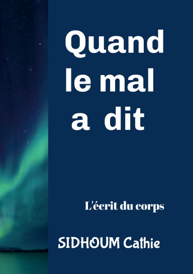 Quand le mal a dit