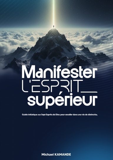 Manifester l'Esprit Supérieur
