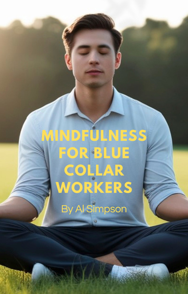 Mindfulness for Blue Collar Workers