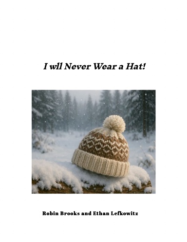 I Will Never Wear a Hat!