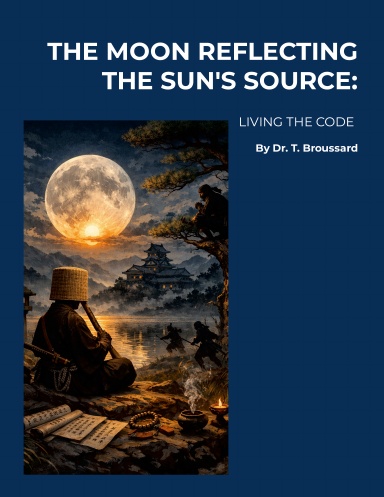 The Moon Reflecting the Sun's Source: Living the Code