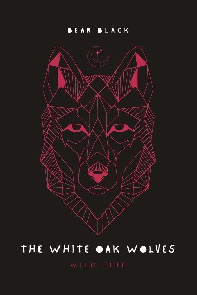 The White Oak Wolves - Wild Fire