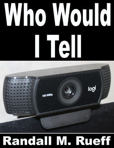 Who Would I Tell (Standard Version)