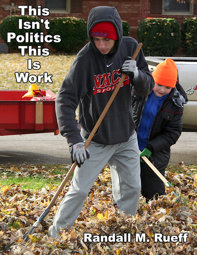 This Isn't Politics This Is Work
