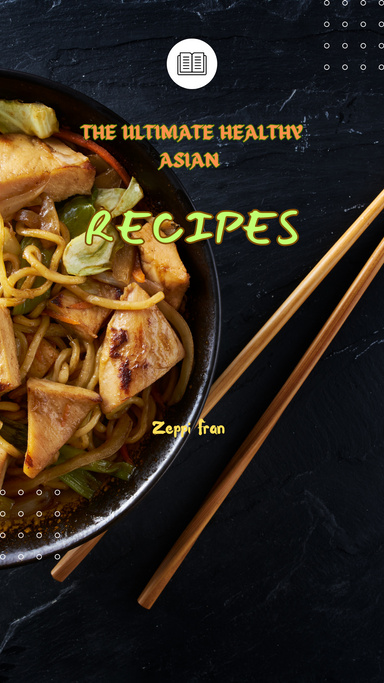 THE ULTIMATE HEALTHY ASIAN RECIPES
