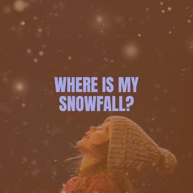 Where is my snowfall