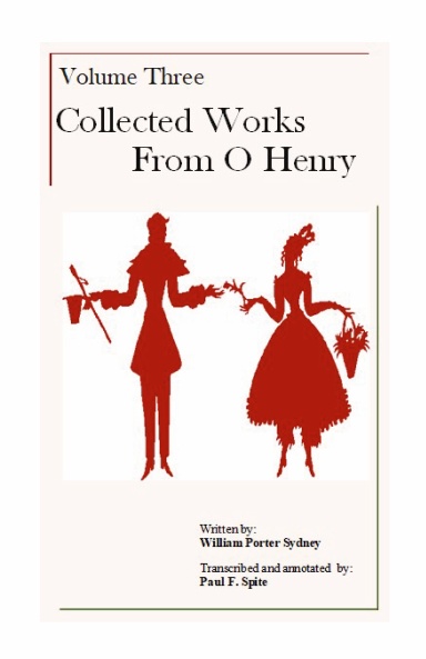 Volume Three - Collected Works from O'Henry