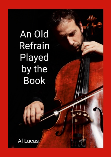 An Old Refrain Played by the Book