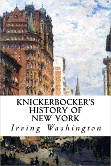 Knickerbocker's History of New York Illustrated