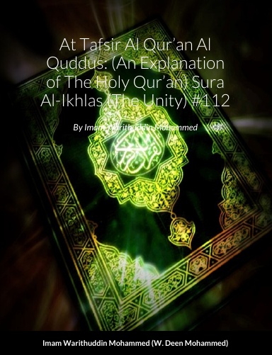 At Tafsir Al Qur’an Al Quddus: (An Explanation of The Holy Qur’an ...