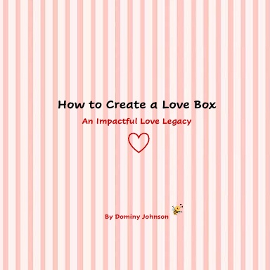 How to Create a Love Box