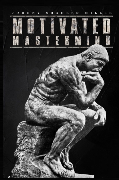 Motivated Mastermind
