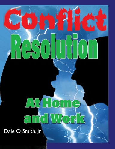 Conflict Resolution at Home and Work