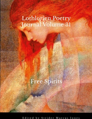 Click Image to Buy Lothlorien Poetry Journal Volume 31 - Free Spirits