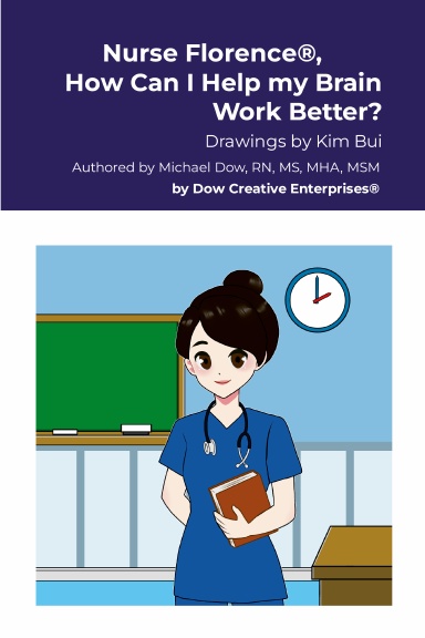 Nurse Florence®, How Can I Help my Brain Work Better?