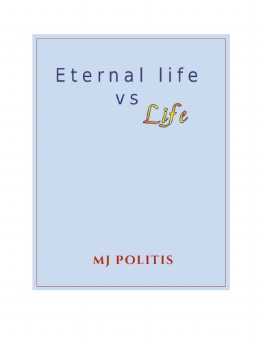 Eternal life vs. Life