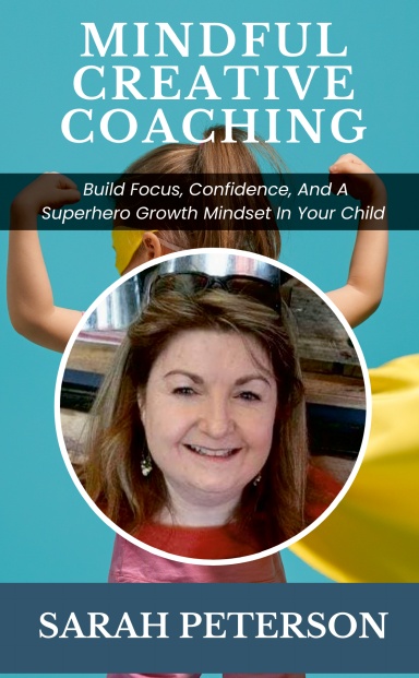 Mindful Creative Coaching: Sarah Peterson