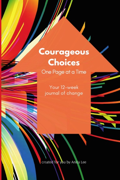 Courageous Choices