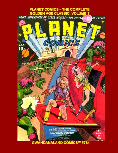 Planet Comics - The Complete Golden Age Classic: Volume 1