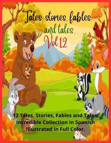 Tales, stories, fables and tales. Vol.12