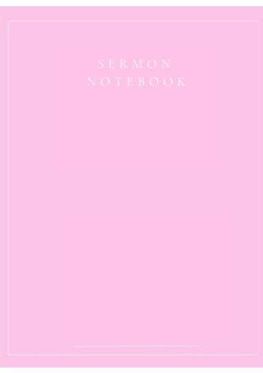 5.83 x 8.27 Sermon Notebook