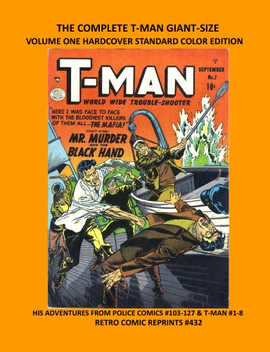 THE COMPLETE T-MAN GIANT-SIZE VOLUME ONE HARDCOVER STANDARD COLOR EDITION