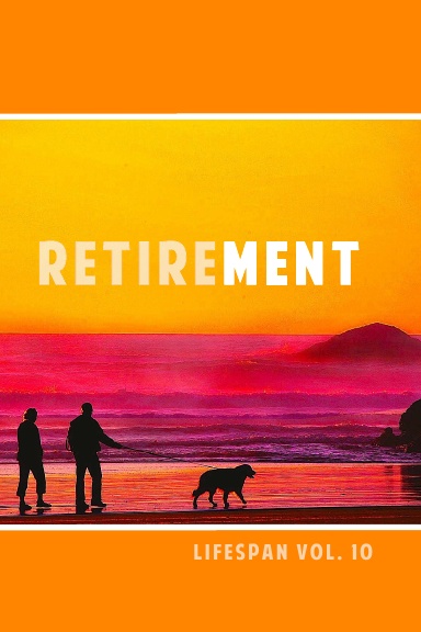 Retirement Lifespan Vol. 10