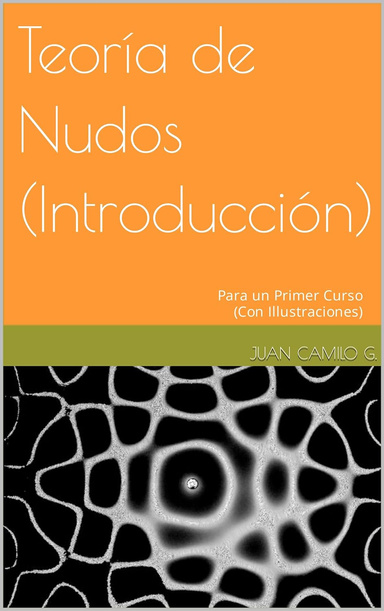 Teoría de Nudos (Introducción)