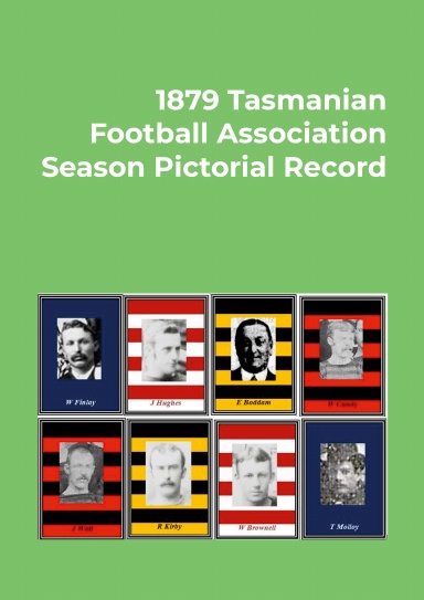 1879 Tasmanian Football Association Pictorial Record