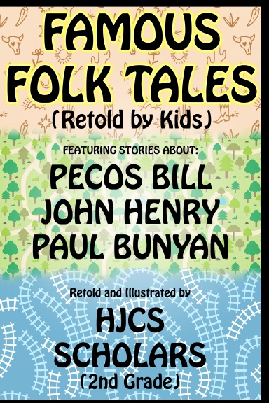 Famous Folk Tales (Retold by Kids)