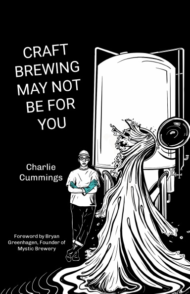Craft Brewing May Not Be For You